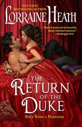 The Return of the Duke: Once Upon a Dukedom (Once Upon a Dukedom, 3) by Lorraine Heath Paperback Book