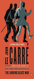The Looking Glass War: A George Smiley Novel by John Le Carre Paperback Book