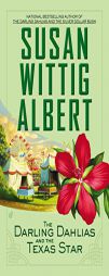 The Darling Dahlias and the Texas Star by Susan Wittig Albert Paperback Book