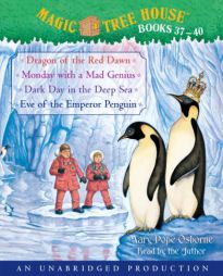 Magic Tree House Collection: Books 37-40: Dragon of the Red Dawn; Monday with a Mad Genius; Dark Day in the Deep Sea; Eve of the Emperor Penguin by Mary Pope Osborne Paperback Book