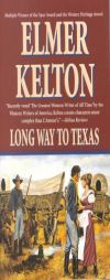 Long Way To Texas (Buckalew Family) by Elmer Kelton Paperback Book