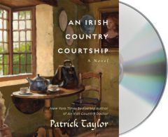 An Irish Country Courtship (Irish Country Books) by Patrick Taylor Paperback Book