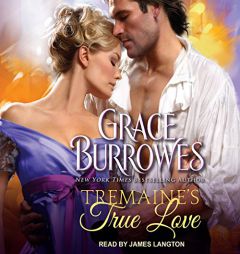 Tremaine's True Love (True Gentlemen) by Grace Burrowes Paperback Book