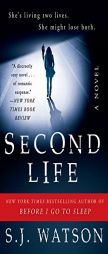 Second Life by S. J. Watson Paperback Book