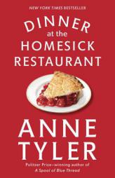 Dinner at the Homesick Restaurant by Anne Tyler Paperback Book