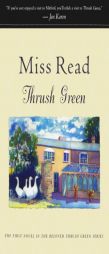 Thrush Green (Miss Read) by Read Paperback Book