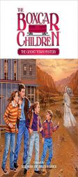 The Ghost Town Mystery (Boxcar Children Mysteries) by Gertrude Chandler Warner Paperback Book