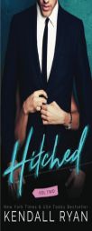 Hitched: Imperfect Love Volume 2 by Kendall Ryan Paperback Book