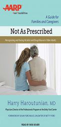 Not As Prescribed: Recognizing and Facing Alcohol and Drug Misuse in Older Adults by Harry Haroutunian Paperback Book