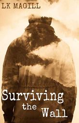 Surviving the Wall (Outlasting Series) by Lk Magill Paperback Book