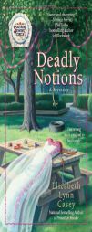 Deadly Notions (A Southern Sewing Circle Myste) by Elizabeth Lynn Casey Paperback Book