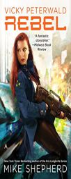 Vicky Peterwald: Rebel: A Vicky Peterwald Novel by Mike Shepherd Paperback Book