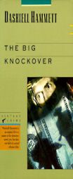 The Big Knockover: Selected Stories and Short Novels by Dashiell Hammett Paperback Book