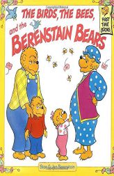 The Birds, the Bees, and the Berenstain Bears (First Time Books(R)) by Stan Berenstain Paperback Book