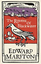 The Ravens of Blackwater (Domesday) by Edward Marston Paperback Book