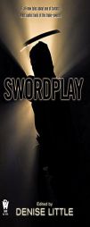 Swordplay by Denise Little Paperback Book