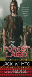The Forest Laird: A Tale of William Wallace (Guardians Trilogy) by Jack Whyte Paperback Book