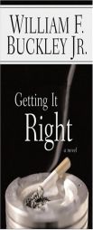 Getting It Right by William F. Buckley Paperback Book