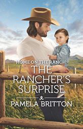 Home on the Ranch: Unexpected Daddy by Pamela Britton Paperback Book