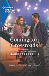Coming to a Crossroads by Marie Ferrarella Paperback Book