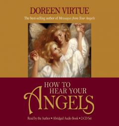How to Hear Your Angels by Doreen Virtue Paperback Book