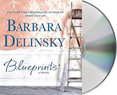 Blueprints: A Novel by Barbara Delinsky Paperback Book