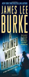 A Stained White Radiance by James Lee Burke Paperback Book