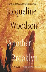 Another Brooklyn by Jacqueline Woodson Paperback Book