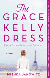 The Grace Kelly Dress by Brenda Janowitz Paperback Book
