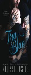 Tru Blue by Melissa Foster Paperback Book