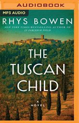 The Tuscan Child by Rhys Bowen Paperback Book
