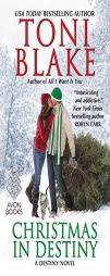 Christmas in Destiny: A Destiny Novel by Toni Blake Paperback Book