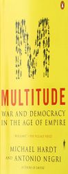 Multitude: War and Democracy in the Age of Empire by Michael Hardt Paperback Book