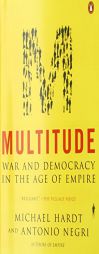 Multitude: War and Democracy in the Age of Empire by Michael Hardt Paperback Book