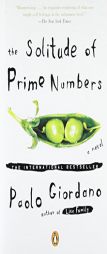 The Solitude of Prime Numbers by Paolo Giordano Paperback Book