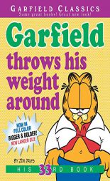 Garfield Throws His Weight Around: His 33rd Book by Jim Davis Paperback Book