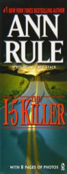 The I-5 Killer: Revised Edition (Signet True Crime) by Ann Rule Paperback Book