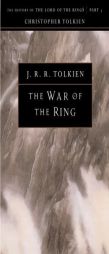 The War of the Ring: The History of The Lord of the Rings, Part Three (The History of Middle-Earth, Vol. 8) by J. R. R. Tolkien Paperback Book