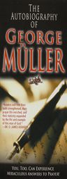 Autobiography of George Muller by George Muller Paperback Book