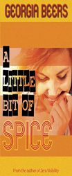 A Little Bit of Spice by Georgia Beers Paperback Book
