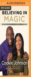 Believing in Magic by Cookie Johnson Paperback Book