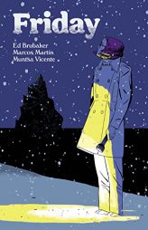 Friday, Book Two: On A Cold Winter's Night (Friday, 2) by Ed Brubaker Paperback Book