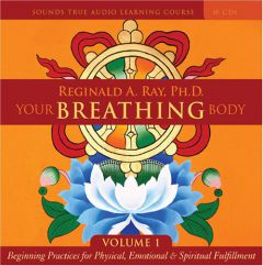 Your Breathing Body by Reginald A. Ray Paperback Book