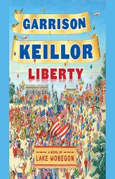 Liberty by Garrison Keillor Paperback Book