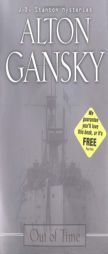 Out of Time (J. D. Stanton Mysteries) by Alton Gansky Paperback Book