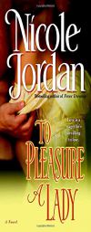 To Pleasure a Lady by Nicole Jordan Paperback Book