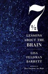 Seven and a Half Lessons About the Brain by Lisa Feldman Barrett Paperback Book