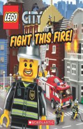 Lego City: Fight This Fire! by Michael Anthony Steele Paperback Book