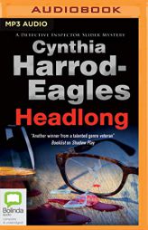 Headlong (A Bill Slider Mystery) by Cynthia Harrod-Eagles Paperback Book