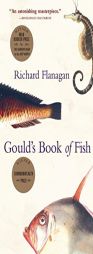 Gould's Book of Fish by Richard Flanagan Paperback Book